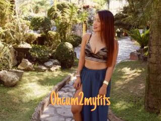 0hcum2mytits
