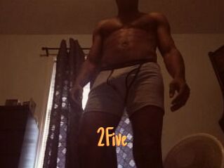 2Five