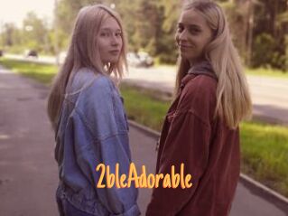 2bleAdorable