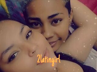 2latingirl