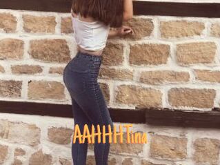 AAHHHTina