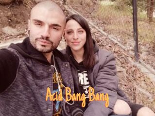Acid_Bang_Bang