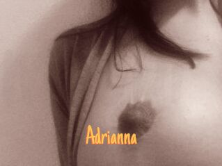 Adrianna