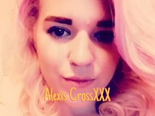 Alexis_CrossXXX