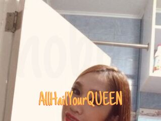 AllHailYourQUEEN