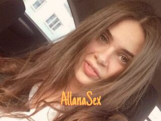 AllanaSex