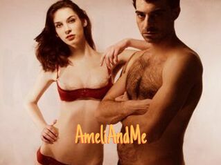 AmeliAndMe