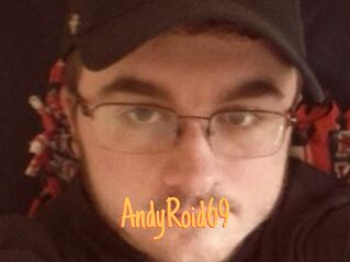 AndyRoid69