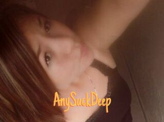 AnySuckDeep
