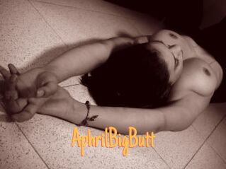 AphrilBigButt