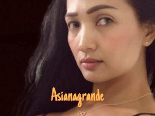 Asianagrande