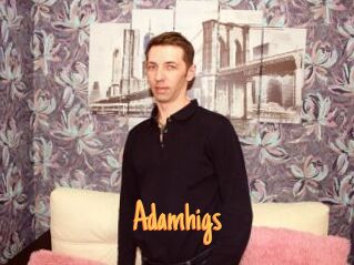 Adamhigs
