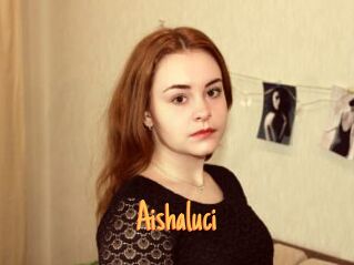 Aishaluci