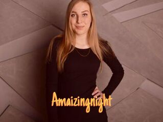 Amaizingnight