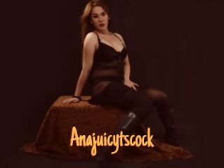Anajuicytscock