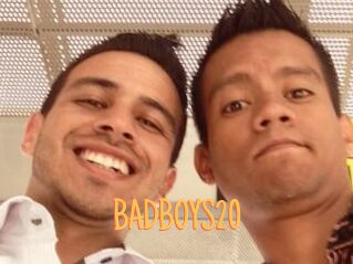 BADBOYS20
