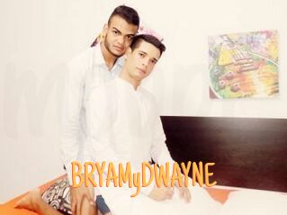 BRYAMyDWAYNE