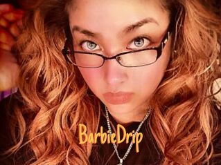 BarbieDrip