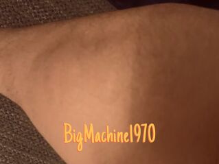 BigMachine1970