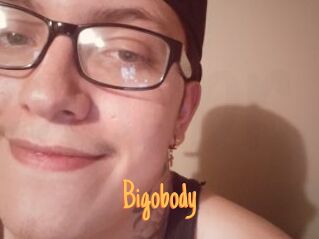 Bigobody