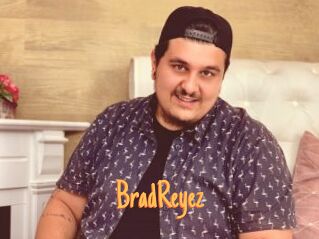 BradReyez