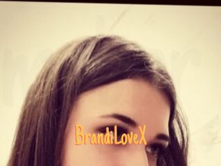 BrandiLoveX