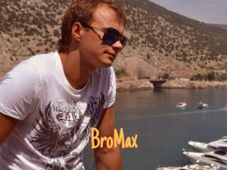 BroMax