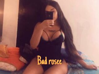 Bad_rosee