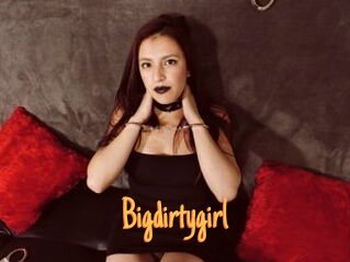 Bigdirtygirl