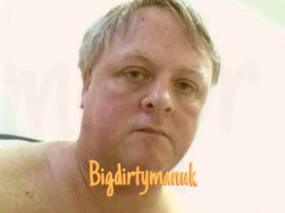 Bigdirtymanuk
