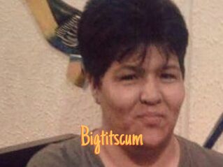 Bigtitscum