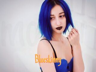 Blueskinny