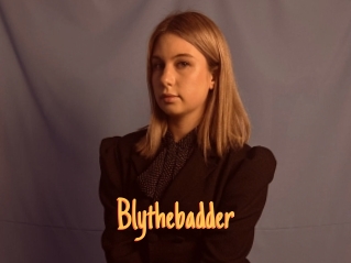Blythebadder