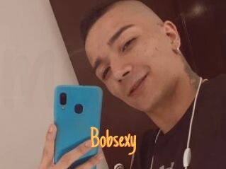 Bobsexy