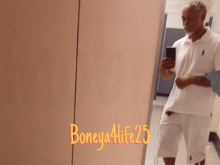 Boneya4life25