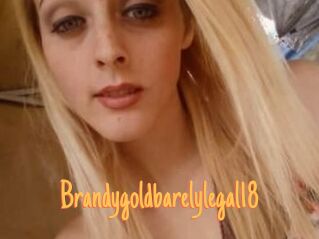 Brandygoldbarelylegal18