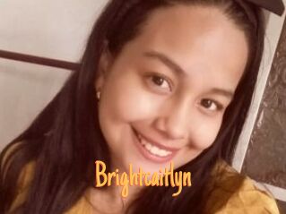 Brightcaitlyn