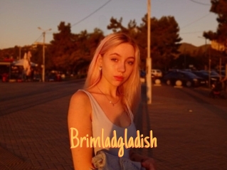 Brimladgladish