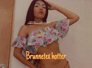 Brunnetex_hotter
