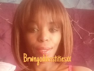 Brwngoddesstitiesxx