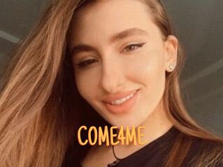 COME4ME