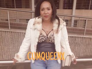 CUMQUEENX
