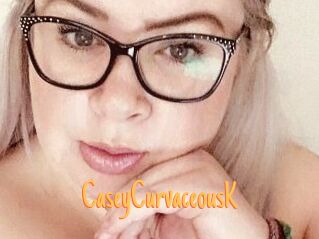 CaseyCurvaceousK