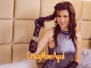 CrazyMomAged