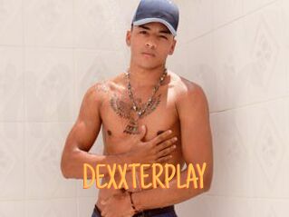 DEXXTERPLAY