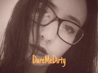 DareMeDirty