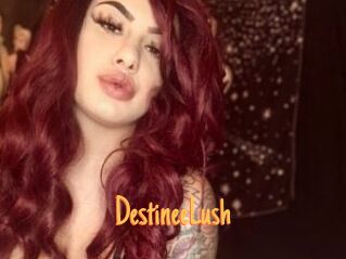 DestineeLush