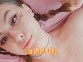 DontTellUrWife