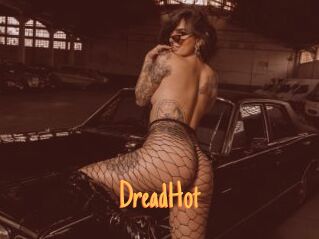 DreadHot