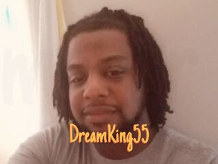 DreamKing55